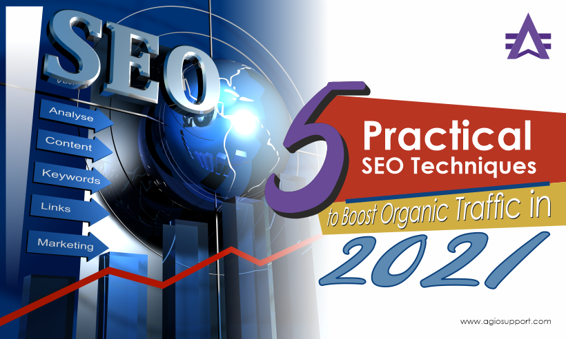 5 Practical SEO Techniques to Boost Organic Traffic in 2021