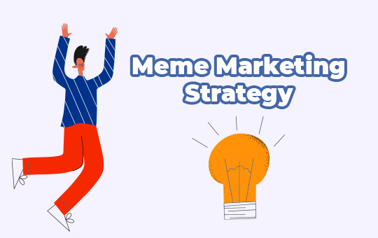 Meme Marketing Strategy